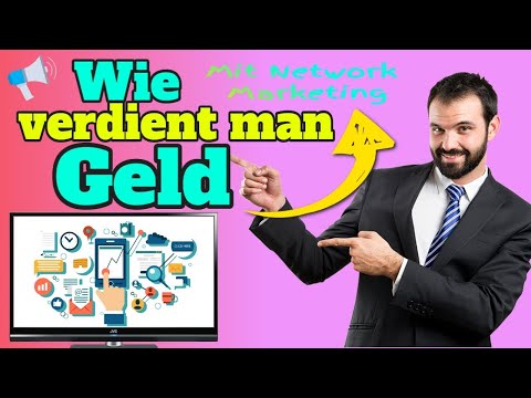 Wie verdient man Geld - Mit Network Marketing Geld verdienen 💸💰🕒