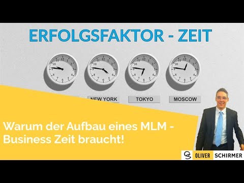 Erfolgsfaktor Zeit im MLM - Wie lange darf es dauern?