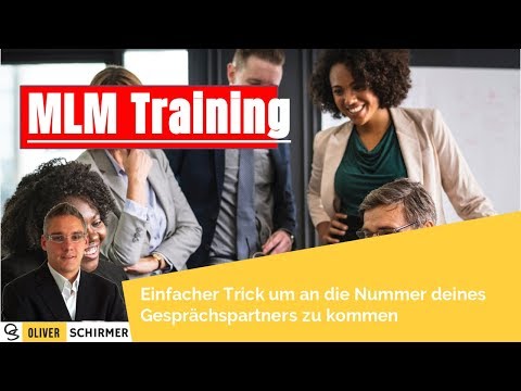 MLM Training - Einfacher Trick um an die Telefonnummer deines Gesprächspartners zu kommen