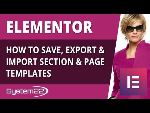 Elementor How to Save Export And Import Section And Page Templates