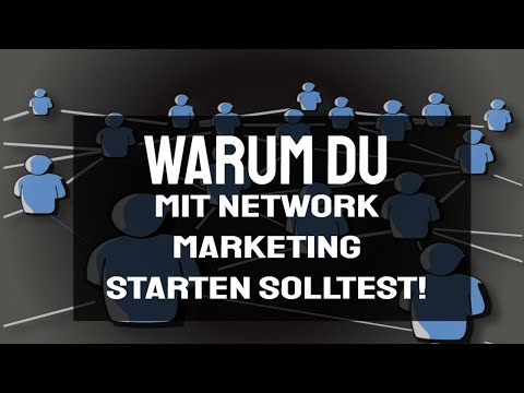 Warum du mit Network Marketing starten solltest - Network Marketing 1x1 (Tipps)