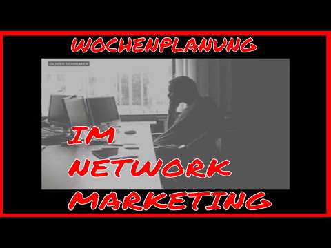 Wochenplanung im Network Marketing - Das solltest du dazu wissen