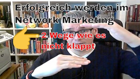 erfolgreich werden im network marketing