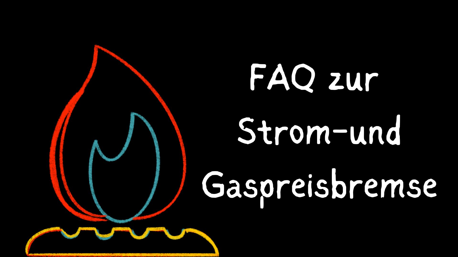 faq Strompreisbremse gaspreisbremse